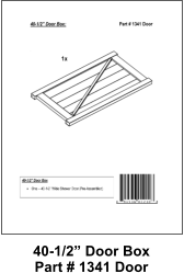 40-1/2” Door Box Part # 1341 Door